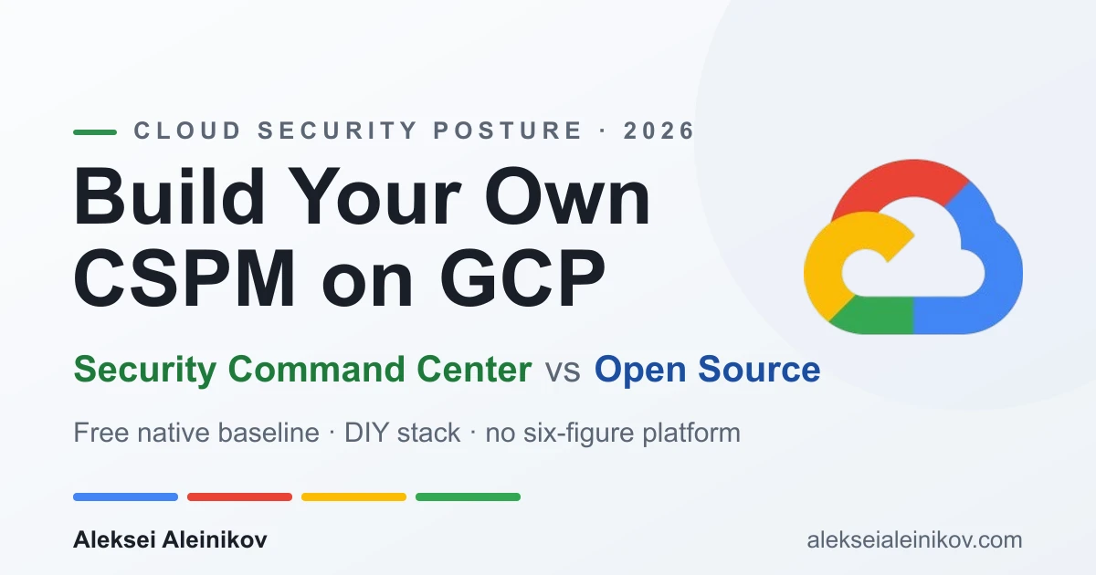 Build Your Own CSPM on GCP: Security Command Center vs Open Source