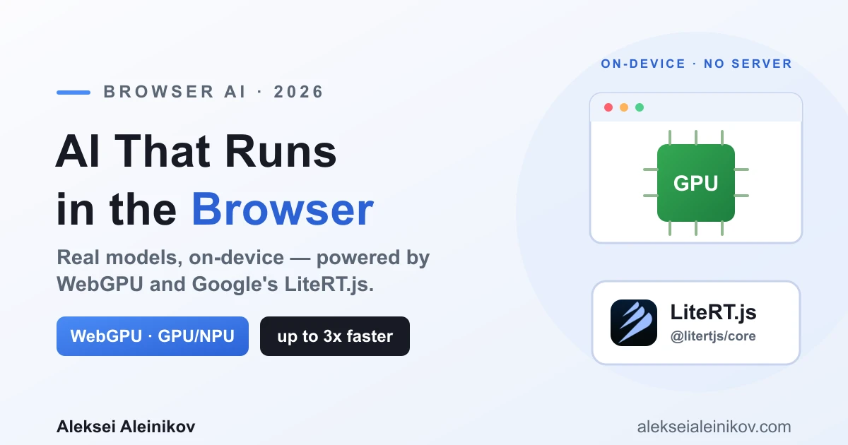 Browser AI in 2026: Running Models On-Device with WebGPU and LiteRT.js